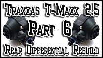 Traxxas T-maxx 2.5 | Part 6 Rear Differential Rebuild