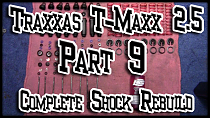 Traxxas T-maxx 2.5 | Part 9 Complete Shock Rebuild Tutorial